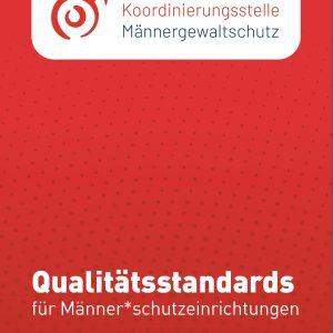 Qualitätsstandards Männer*schutzeinrichtungen
