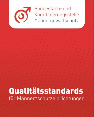 Qualitätsstandards Männer*schutzeinrichtungen